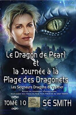Couverture du livre Les Seigneurs dragons de Valdier, Tome 10 : Le Dragon de Pearl et la journée à la plage des dragonets