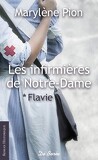 Les infirmières de Notre-Dame, Tome 1 : Flavie