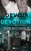Faith, Love, & Devotion, Tome 3 : Devoir & Dévotion