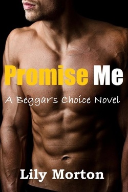 Couverture de Beggar's Choice, Tome 1 : Promise Me