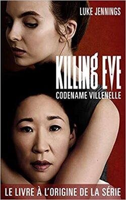 Couverture de Killing Eve, Tome 1 : Codename Villanelle