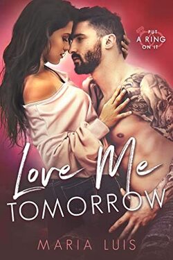 Couverture de Put a ring on it, Tome 3 : Love Me Tomorrow