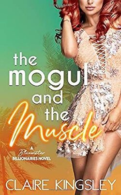 Couverture de Bluewater Billionaires : The Mogul and the Muscle
