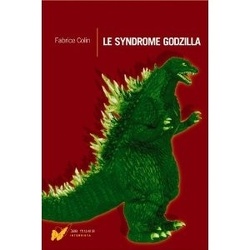 Couverture de Le syndrome Godzilla