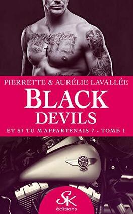 Couverture du livre Black Devils, Tome 1 : Et si tu m'appartenais ?