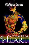 Heart, Tome 4 : Water & Fire & Heart