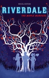 Riverdale, Tome 3 : The Maple Murders