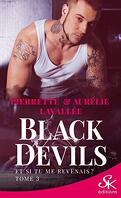 Black Devils, Tome 3 : Et si tu me revenais ?