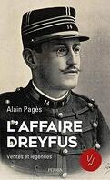 L'Affaire Dreyfus. Vérités et légendes