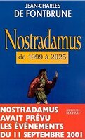 Nostradamus de 1999 à  2025
