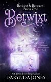 Betwixt & Between, Tome 1 : Betwixt