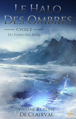 LE HALO DES OMBRES (Tome 1 et 2) de Viviane et Céline De Claire - SAGA Le_halo_des_ombres_cycle_2_du_fond_des_ages-1344408-264-432