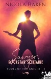 Souls of the Knight, Tome 1 : Sawyer, rockstar solitaire