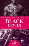  Black Devils, Tome 2 : Et si tu me pardonnais ?