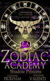 Supernatural Beasts and Bullies, Tome 4 : Zodiac Academy: Shadow Princess