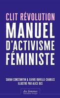 Clit Révolution Manuel d'activisme féministe