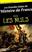 Les Grandes Dates de l'Histoire de France pour LES NULS