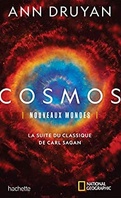 Cosmos : nouveaux mondes