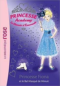 Couverture de Princesse Académy, Tome 45 : Princesse Fiona et le bal masqué de minuit