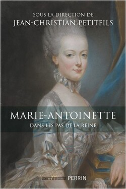 Couverture de Marie-Antoinette - Dans les pas de la reine