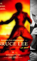 Itinéraire d'un collectionneur : Bruce Lee et moi