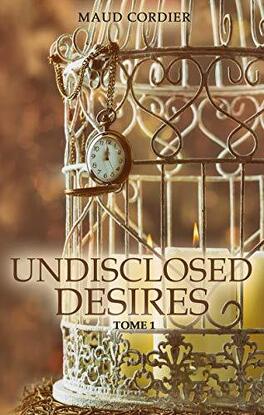 Couverture du livre : Undisclosed Desires, Tome 1
