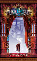 Tales of the High Court, Tome 1 : The High King's Golden Tongue