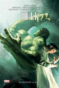 Couverture de Hulk (Marvel Dark), Tome 2 : Entretenir la rage