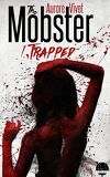The Mobster, Tome 1 : Trapped