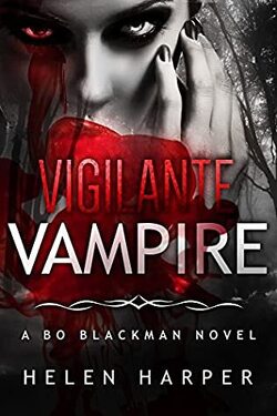 Couverture de Bo Blackman, Tome 5 : Vigilante Vampire