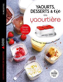 Couverture de Yaourts, desserts & cie à la yaourtière