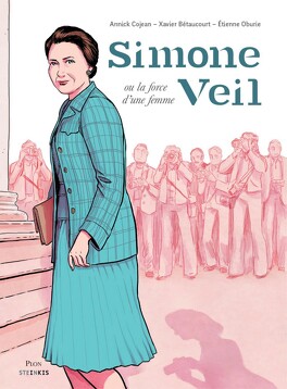 Couverture du livre : Simone Veil, la force d'une femme