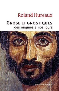 Couverture de Gnose et gnostiques : des origines à nos jours