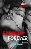 Freedom Forever, Tome 2