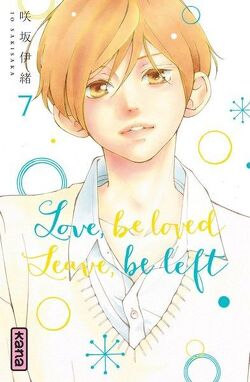 Couverture de Love, be loved, Leave, be left, Tome 7