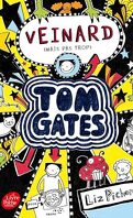 Tom Gates, tome 7 : Veinard (mais pas trop)