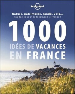 Couverture de 1000 idées de vacances en France