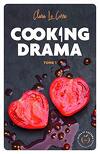 Cooking Drama, Tome 1 : Casseroles et Sentiments