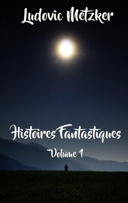 Couverture de Histoires fantastiques, Volume 1