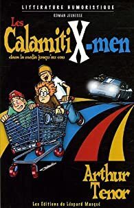 Couverture de Les CalamitiX-men dans la mafia jusqu'au cou