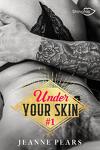 Under Your Skin, Tome 1