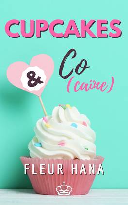 CUPCAKES & CO (Tome 1 à 3) de Fleur Hana Cupcakes_cocaine-1374853-264-432