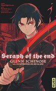 Seraph of the End : Glenn Ichinose, la catastrophe de ses 16 ans (Manga), Tome 1