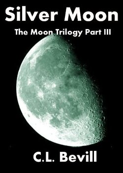 Couverture de The Moon Trilogy, Part 3 : Silver Moon