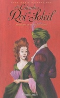 Les Colombes du Roi-Soleil, Tome 10 : Adelaïde et le prince noir