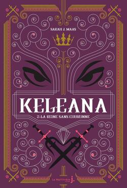Couverture de Keleana, Tome 2 : La Reine sans couronne