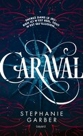 Caraval, Tome 1     