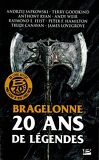 Bragelonne, 20 ans de légendes