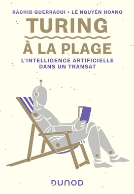 Couverture du livre Turing à la plage : l'Intelligence Artificielle dans un transat