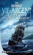 Vif-Argent, Tome 2 : Le Zénith du Vif-d'Argent